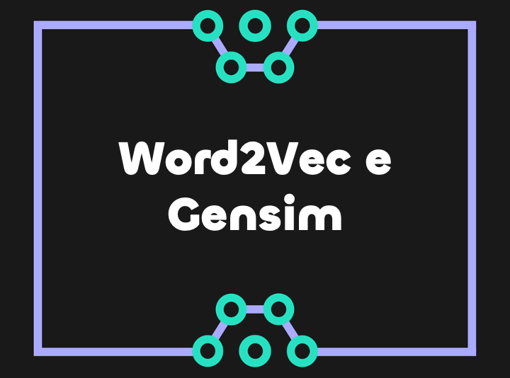Addestrare un modello Word2Vec da zero con Gensim
