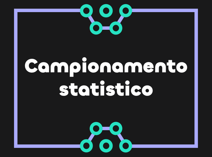 Introduzione al campionamento statistico e al ricampionamento