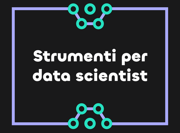 5 strumenti per avanzare nella carriera di data scientist