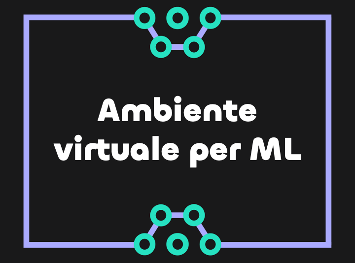 Come impostare un ambiente di sviluppo per il machine learning