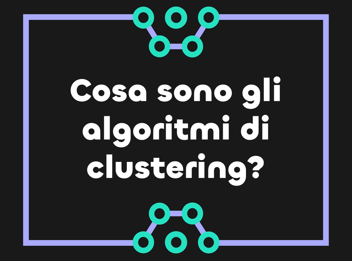 Guida Introduttiva agli Algoritmi di Clustering