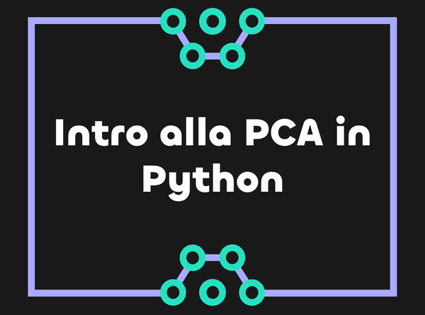 Introduzione alla PCA in Python con Sklearn, Pandas e Matplotlib